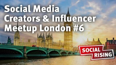 (Sold out!) Social Media Creators & Influencer Meetup London #6