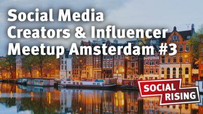 Social Media Creators & Influencer Meetup Amsterdam #3