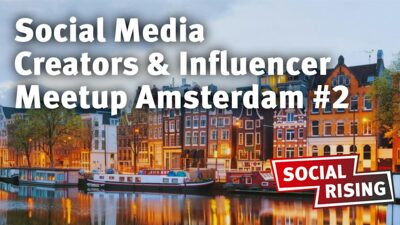 Social Media Creators & Influencer Meetup Amsterdam #2