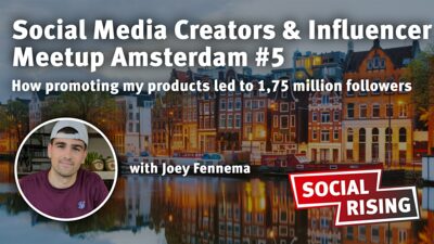 Social Media Creators & Influencer Meetup Amsterdam #5