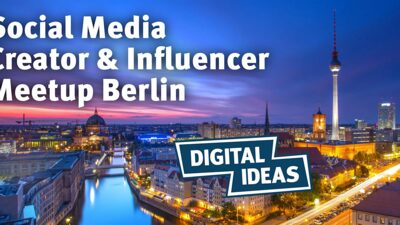 Social Media Creator & Influencer Meetup Berlin #7